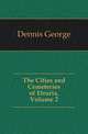 The Cities and Cemeteries of Etruria, Volume 2, Dennis George 