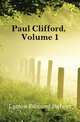 Paul Clifford, Volume 1, Lytton Edward Bulwer 