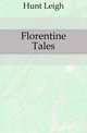 Florentine Tales, Hunt Leigh 
