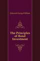 The Principles of Bond Investment, Edwards George William 
