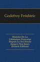 Histoire De La Litterature Francaise Depuis Le Xvi.Siecle Jusqu'a Nos Jours (French Edition), Godefroy Frederic 