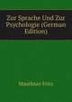 Zur Sprache Und Zur Psychologie (German Edition), Mauthner Fritz 