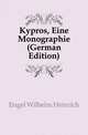 Kypros, Eine Monographie (German Edition), Engel Wilhelm Heinrich 