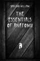 The Essentials of Anatomy, Darling William 