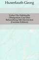 Ueber Die Habituelle Obstipation Und Ihre Behandlung Mit Electricitaet (German Edition), Huenerfauth Georg 