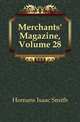 Merchants' Magazine, Volume 28, Homans Isaac Smith 