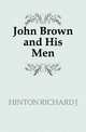 John Brown and His Men, HINTON RICHARD J 