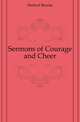 Sermons of Courage and Cheer, Herford Brooke 