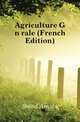 Agriculture Generale (French Edition), Boitel Amedee 