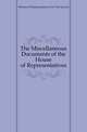 The Miscellaneous Documents of the House of Representatives., #House Of Representatives For The Second 