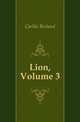 Lion, Volume 3, Carlile Richard 