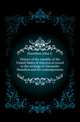 History of the republic of the United States of America as traced in the writings of Alexander Hamilton and his contemporaries, Hamilton John C 