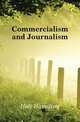 Commercialism and Journalism, Holt Hamilton 