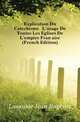 Explication Du Catechisme A L'usage De Toutes Les Eglises De L'empire Francaise (French Edition), Lasausse Jean Baptiste 
