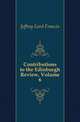 Contributions to the Edinburgh Review, Volume 6, Jeffrey Lord Francis 