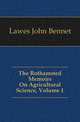 The Rothamsted Memoirs On Agricultural Science, Volume 1, Lawes John Bennet 