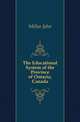 The Educational System of the Province of Ontario, Canada, Millar John 