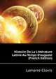 Histoire De La Litterature Latine Au Temps D'auguste... (French Edition), Lamarre Clovis 