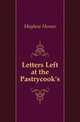 Letters Left at the Pastrycook's, Mayhew Horace 
