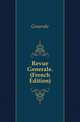 Revue Generale. (French Edition), Generale 