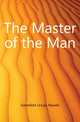 The Master of the Man, Gestefeld Ursula Newell 