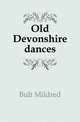 Old Devonshire dances, Bult Mildred 