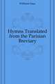 Hymns Translated from the Parisian Breviary, Williams Isaac 