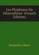 Les Plaidoyers De Demosthene ... (French Edition), Desjardins Albert 