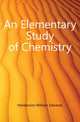 An Elementary Study of Chemistry, Henderson William Edwards 