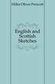 English and Scottish Sketches, Hiller Oliver Prescott 