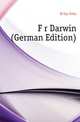 Fuer Darwin (German Edition), Mueller Fritz 