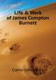 Life & Work of James Compton Burnett, Clarke John Henry 