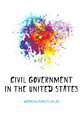 Civil Government in the United States, McCarthy Charles Hallan 