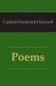 Poems, Carlisle Frederick Howard 