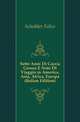 Sette Anni Di Caccia Grossa E Note Di Viaggio in America, Asia, Africa, Europa (Italian Edition), Scheibler Felice 