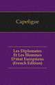 Les Diplomates Et Les Hommes D'etat Europeens (French Edition), Capefigue 