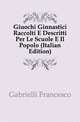 Giuochi Ginnastici Raccolti E Descritti Per Le Scuole E Il Popolo (Italian Edition), Gabrielli Francesco 