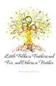 Little Folks in Feathers and Fur, and Others in Neither, Miller Olive Thorne 