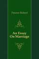 An Essay On Marriage, Dawson Richard 