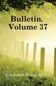Bulletin, Volume 37, Hitchcock Frank Harris 