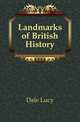Landmarks of British History, Dale Lucy 