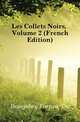 Les Collets Noirs, Volume 2 (French Edition), Boisgobey Fortune Du 