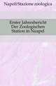 Erster Jahresbericht Der Zoologischen Station in Neapel, Napoli Stazione zoologica 