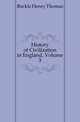 History of Civilization in England, Volume 3, Buckle Henry Thomas 