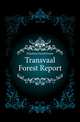 Transvaal Forest Report, Hutchins David Ernest 