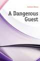 A Dangerous Guest, Jackson Henry 