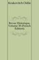 Revue Historique, Volume 30 (French Edition), Krakovitch Odile 