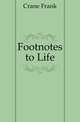 Footnotes to Life, Crane Frank 
