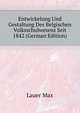 Entwickelung Und Gestaltung Des Belgischen Volksschulwesens Seit 1842 (German Edition), Lauer Max 