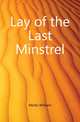 Lay of the Last Minstrel, Minto William 